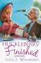 [A Delilah Dickinson Literary Tour Mystery 02] • Huckleberry Finished (Delilah Dickenson 2)